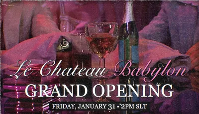 Le_Chateau_Babylon_Club_-_Grand_Opening_-_Friday__January_31_at_2PM_SLT__