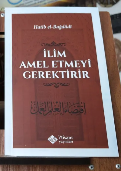 __lim_Amel_Etmeyi_Gerektirir__Hatib_El-Ba_dadi